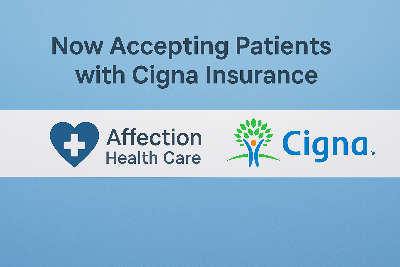 Affection Health Care Now Accepting Cigna Insurance for Pain Management, DOT Physicals, and More